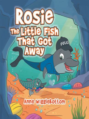 cover image of Rosie the Little Fish That Got Away